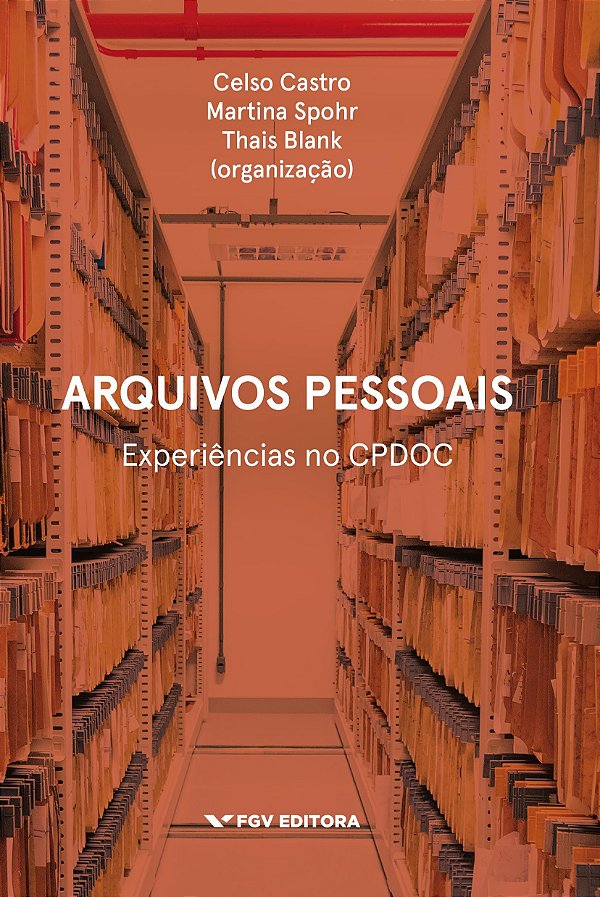 Arquivos Pessoais: Experiências No Cpdoc