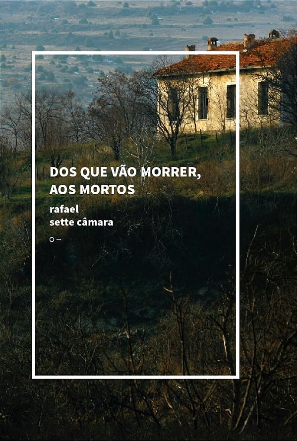 Dos Que Vão Morrer, Aos Mortos
