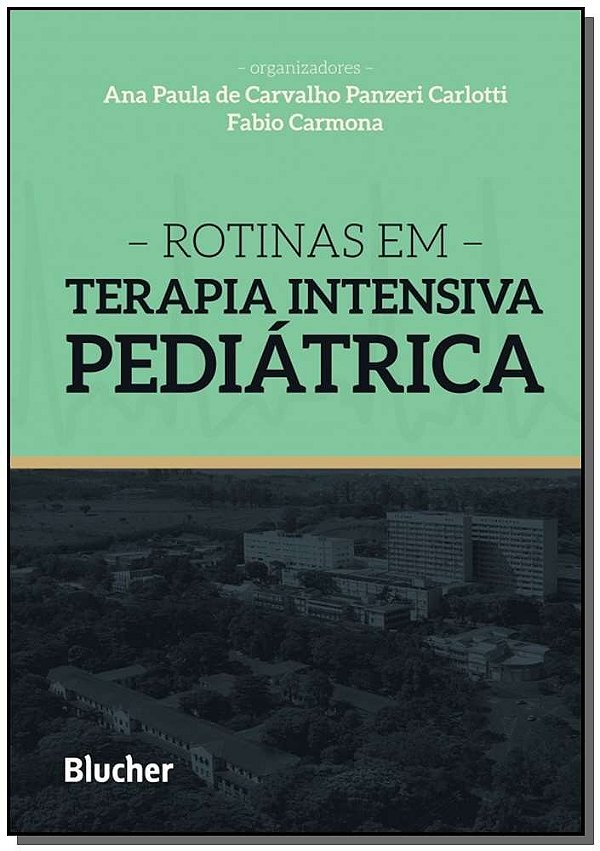 Rotinas em terapia intensiva pediátrica