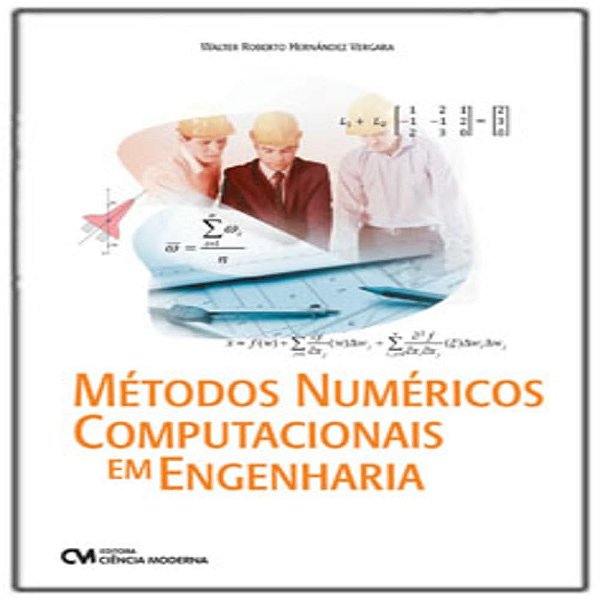 Métodos Numéricos Computacionais Em Engenharia