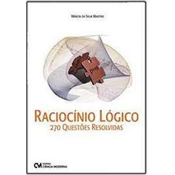Raciocínio Lógico - 270 Questões Resolvidas