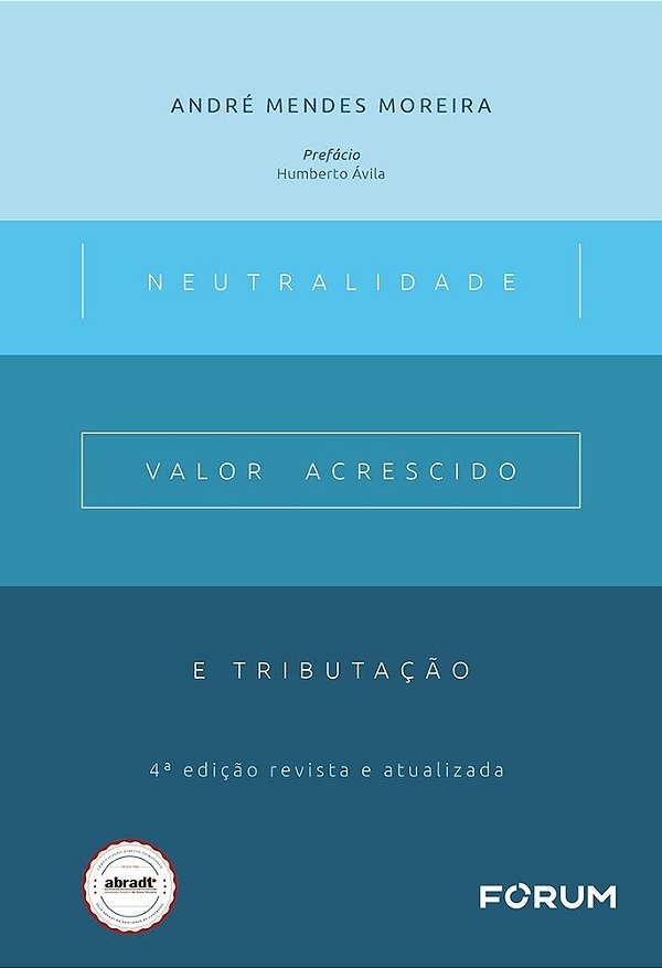 Neutralidade, valor acrescido e tributação