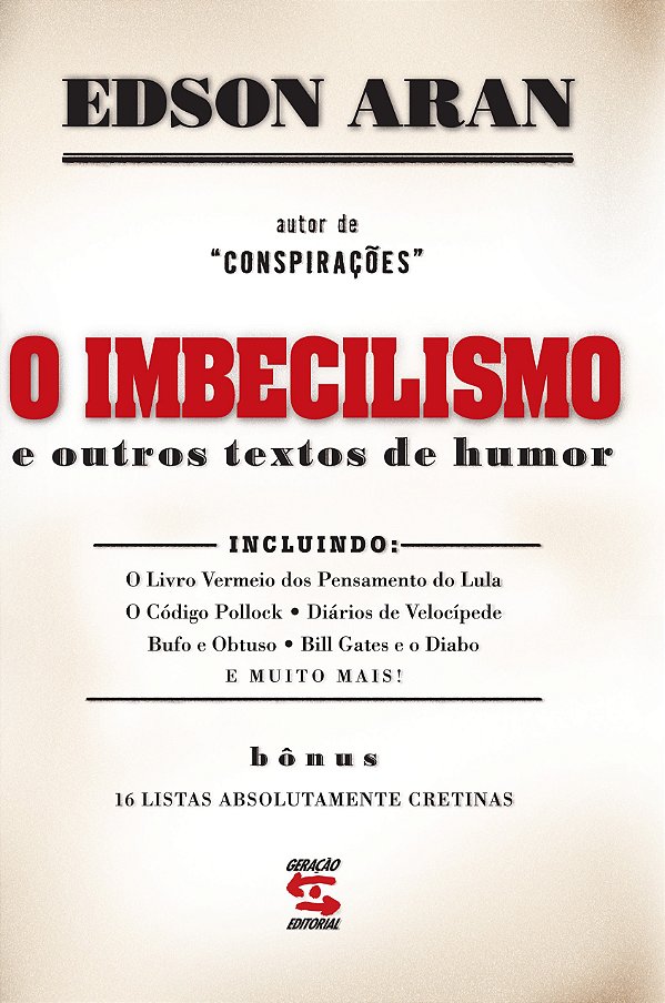 O imbecilismo: e outros textos de humor