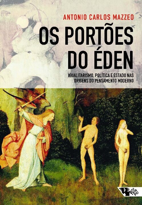 Os portões do Éden: igualitarismo, política e estado nas origens do pensamento moderno