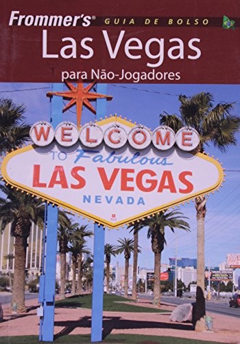 Frommer's - Las Vegas para não-jogadores: guia de bolso