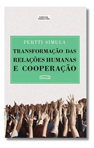 Transformação Das Relações Humanas E Cooperação