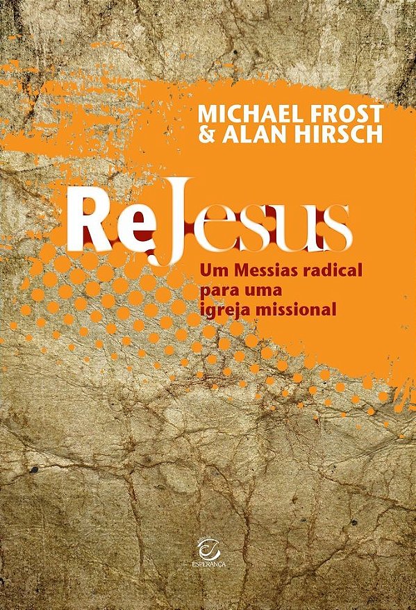 ReJesus: Um messias radical para uma igreja missional