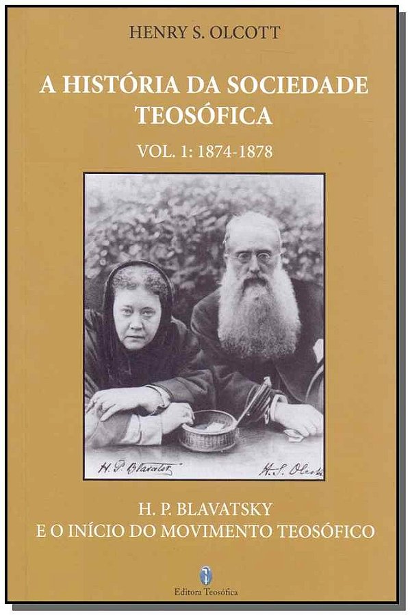 A História Da Sociedade Teosófica - Vol. 1