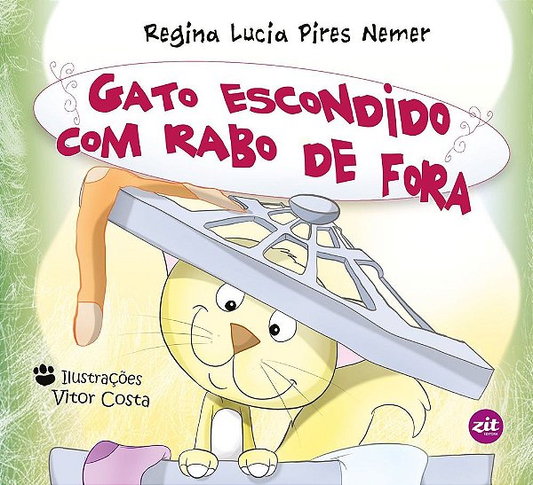 Gato escondido com rabo de fora
