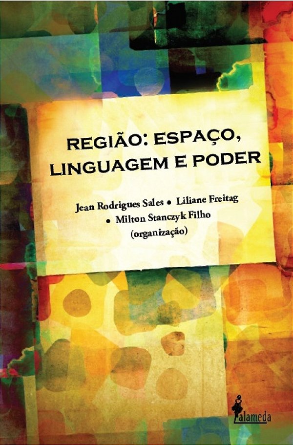 Região: espaço, linguagem e poder