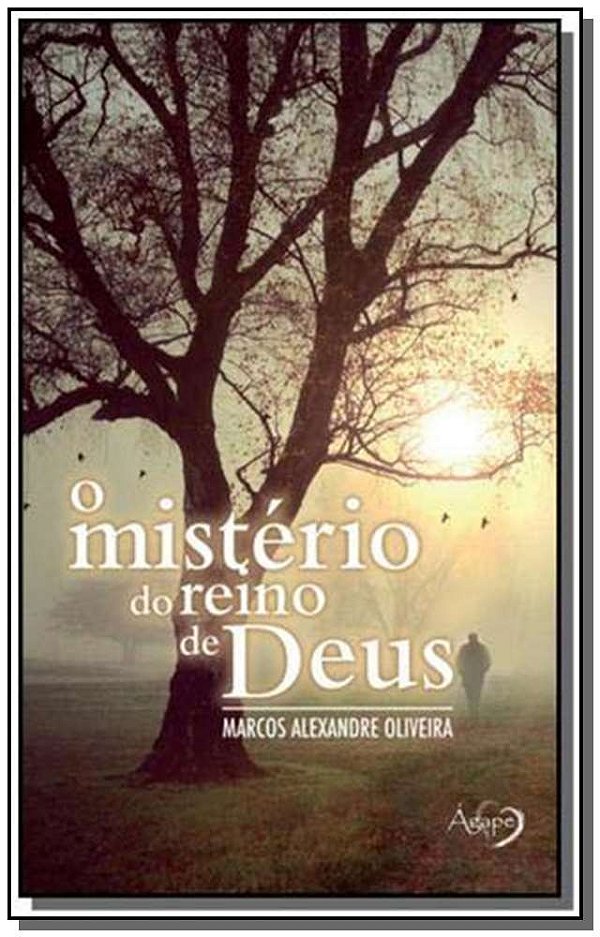 O Mistério Do Reino De Deus