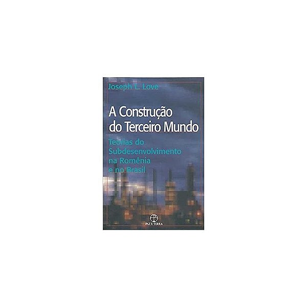 A Construçao Do Terceiro Mundo