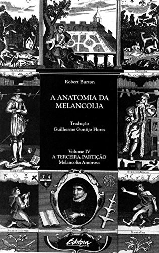 A anatomia da melancolia: a terceira partição: melancolia amorosa