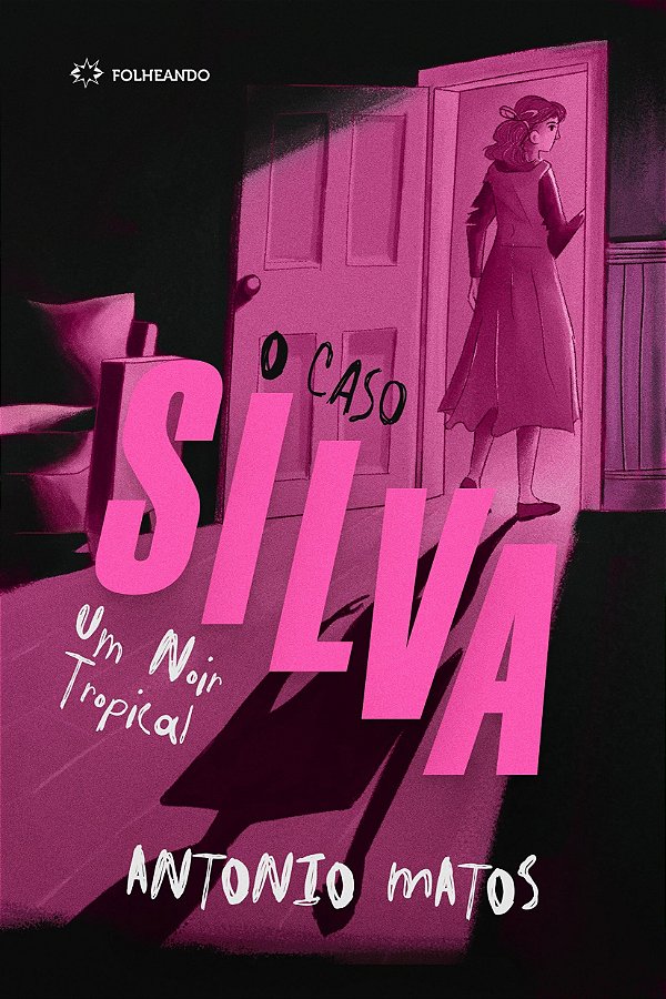 O caso Silva: Um noir tropical