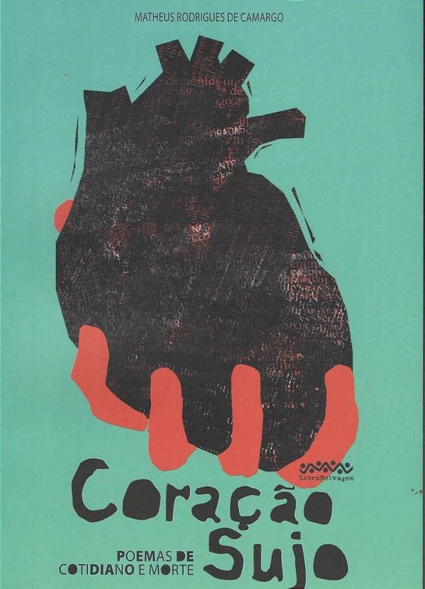 Coração sujo: poemas de cotidiano e morte