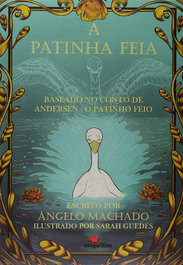 A patinha feia: baseado no conto de Andersen - O patinho feio