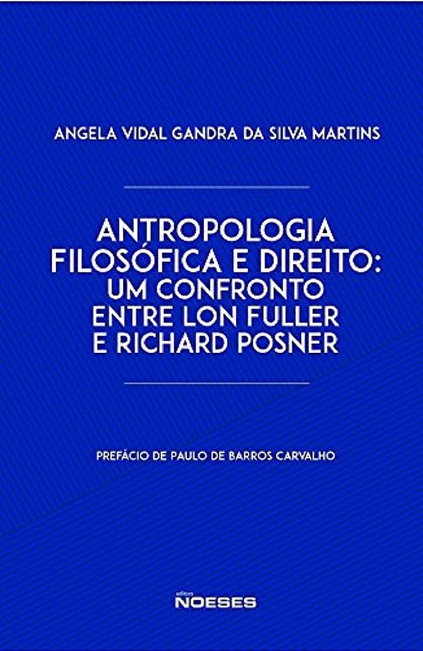 Antropologia filosófica e direito: um confronto entre Lon Fuller e Richard Posner