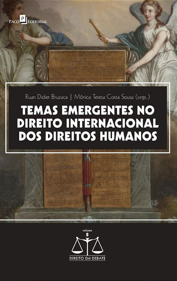 Temas emergentes no direito internacional dos direitos humanos (Volume 8)