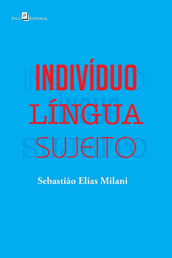 Indivíduo - Língua - Sujeito