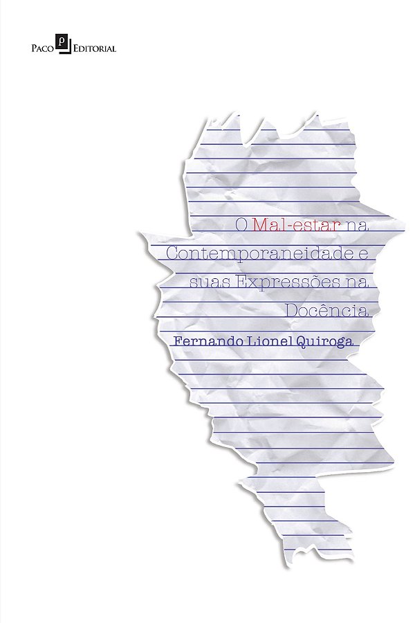 O mal-estar na contemporaneidade e suas expressões na docência