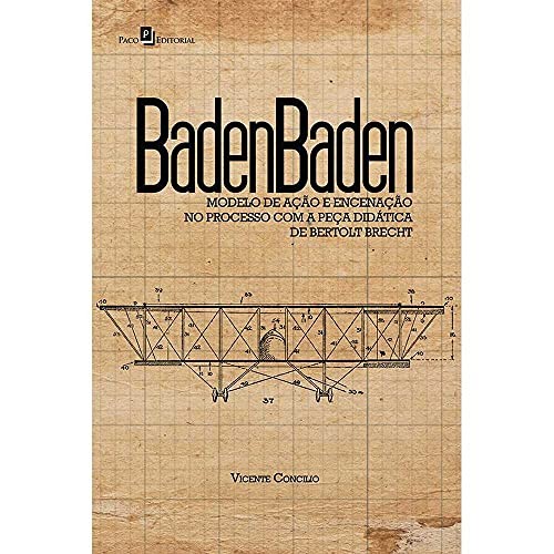 Badenbaden: modelo de ação e encenação no processo com a peça didática de Bertolt Brecht