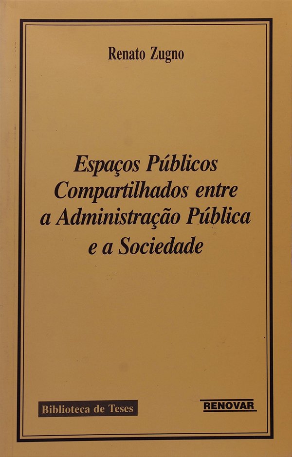 Espaços públicos compartilhados entre a administração pública e a sociedade
