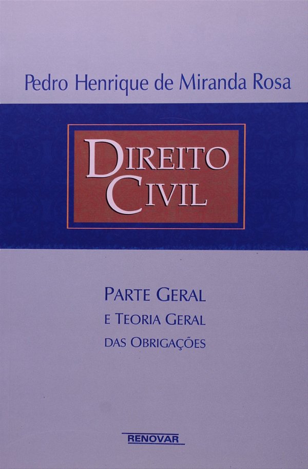 Direito civil: Parte geral e teoria geral das obrigações