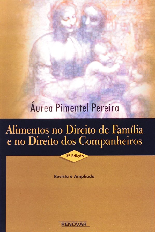 Alimentos no Direito de Família e no Direito dos Companheiros