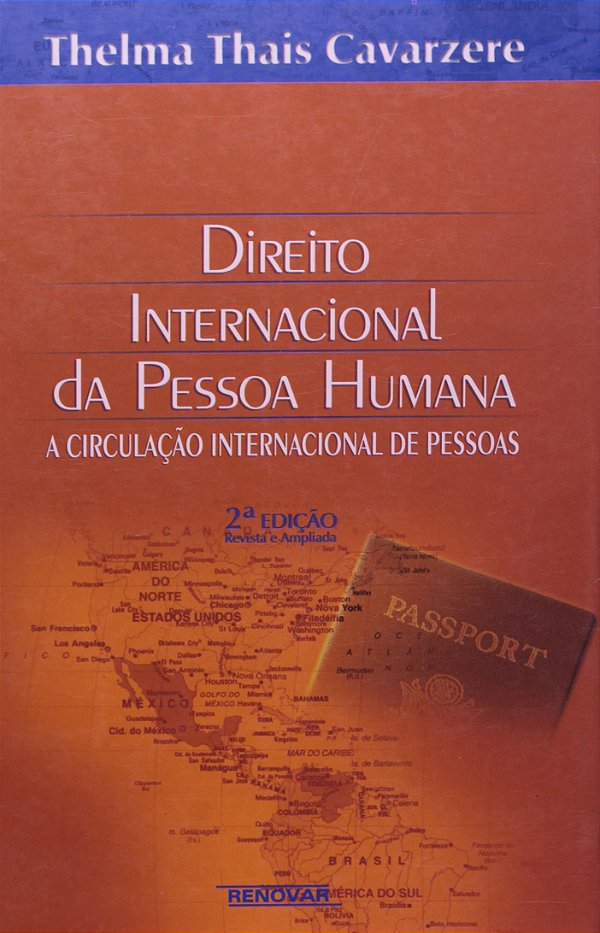 Direito Internacional da Pessoa Humana - A Circulação Internacional de Pessoas