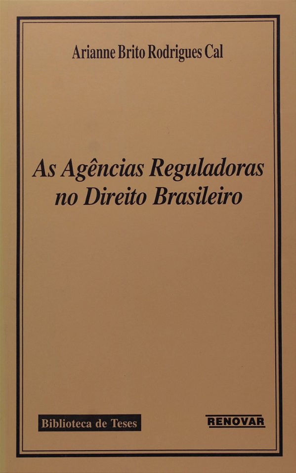 As Agências Reguladoras no Direito Brasileiro