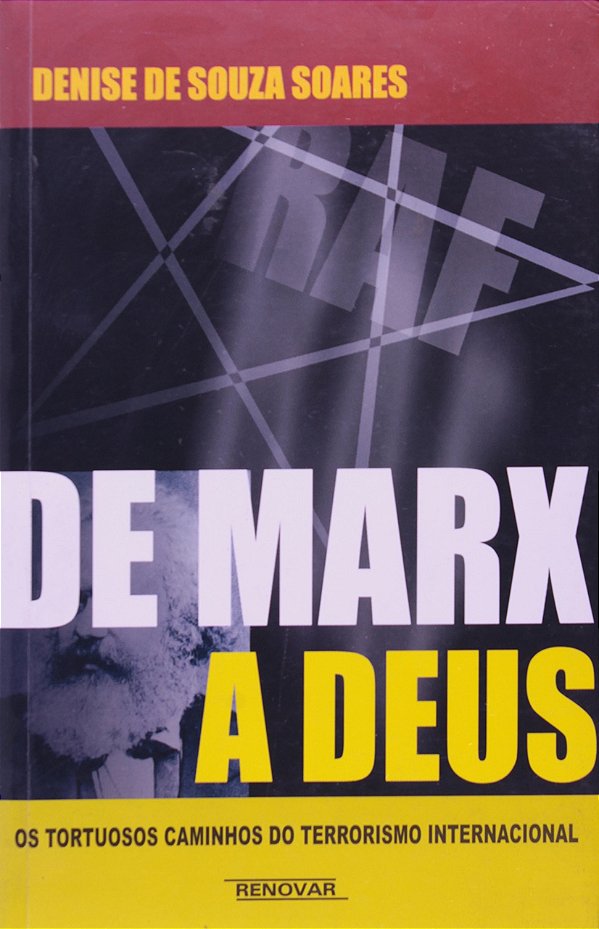De Marx a Deus - Os tortuosos Caminhos do Terrorismo Internacional