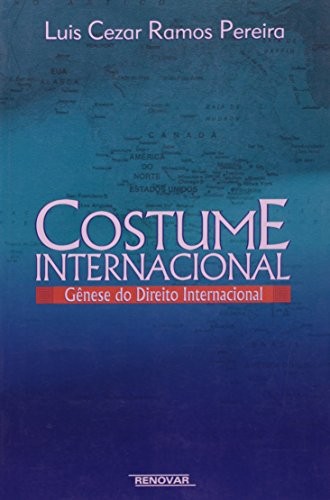 Costume internacional: Gênese do direito internacional