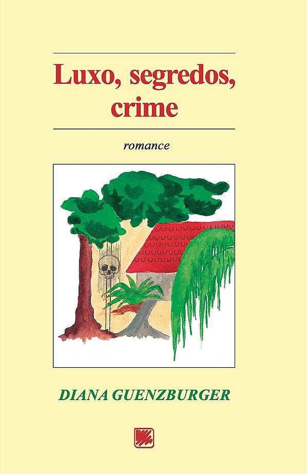 Luxo, segredos, crime
