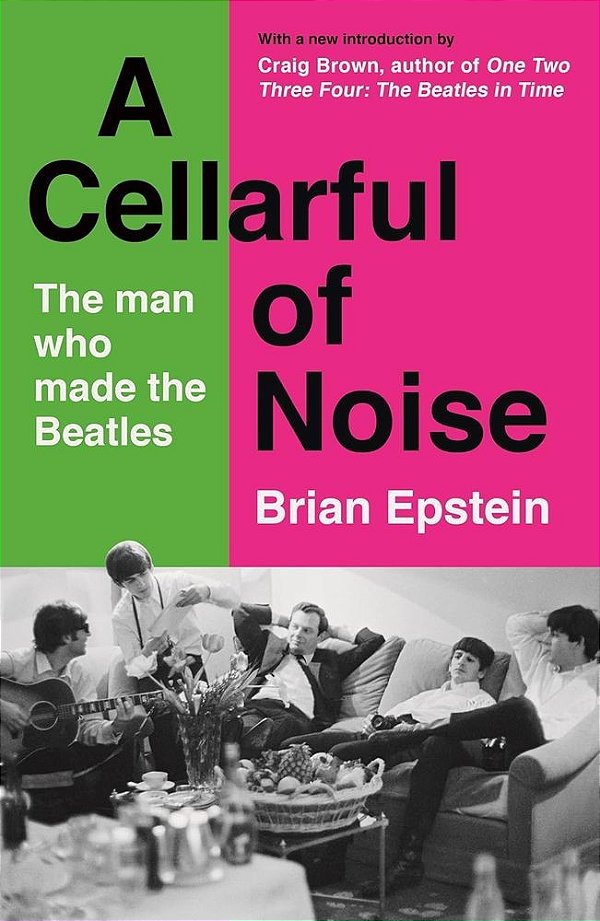 Um porão cheio de barulho: o homem que inventou os beatles (edição em capa dura)