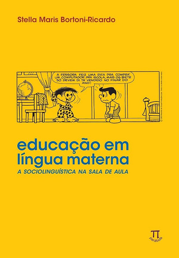 Educação em língua materna. a sociolinguística na sala de aula