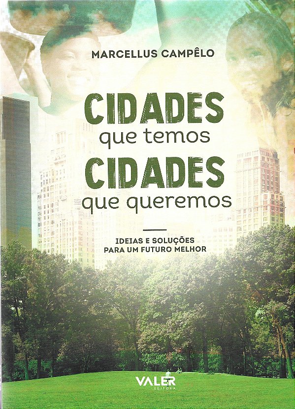 Cidades Que Temos Cidade Que Queremos