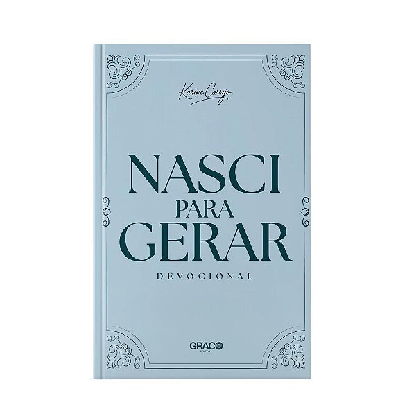 Devocional Nasci Para Gerar - Karine Carrijo