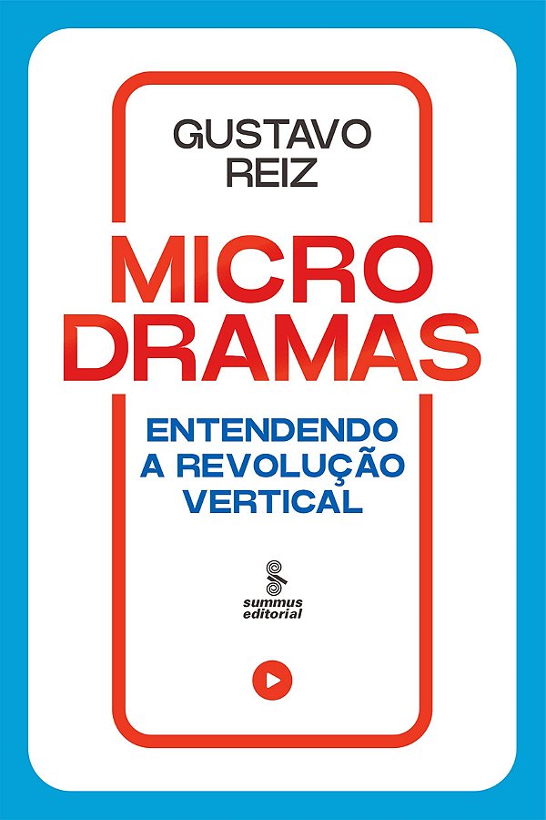 Microdramas: Entendendo A Revolução Vertical