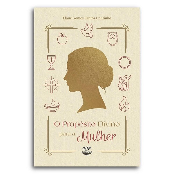O Propósito Divino Para A Mulher