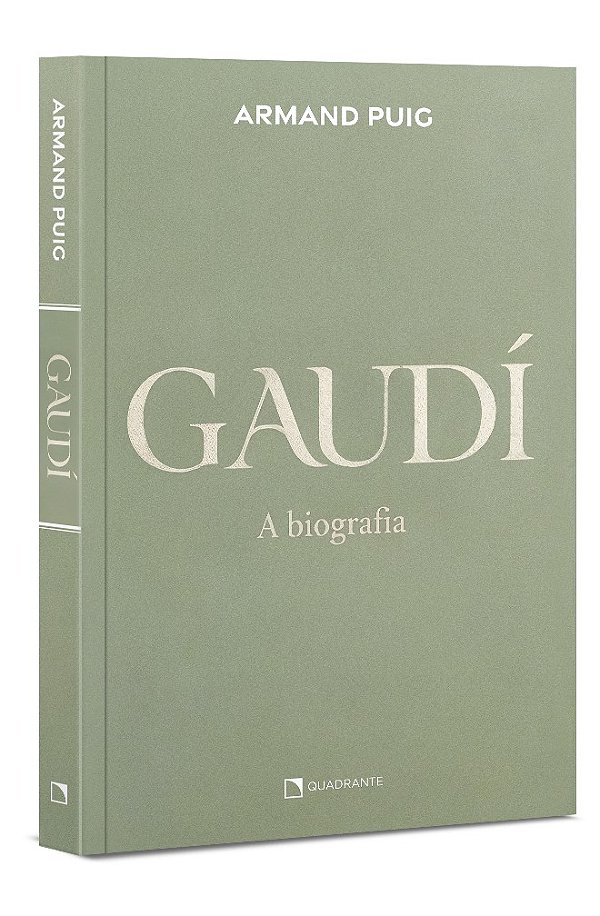 Antoni Gaudí: A Biografia