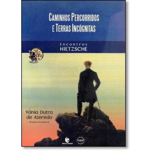 Caminhos Percorridos E Terras Incognitas - Encontros...