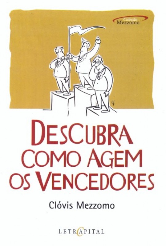 Descubra Como Agem Os Vencedores