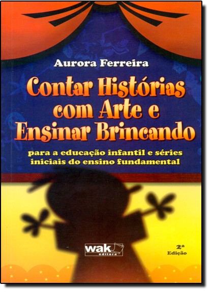 Contar Historias Com Arte E Ensinar Brincando