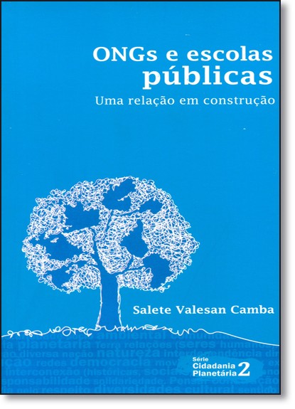 Ongs E Escolas Publicas - Uma Relacao Em Construcao