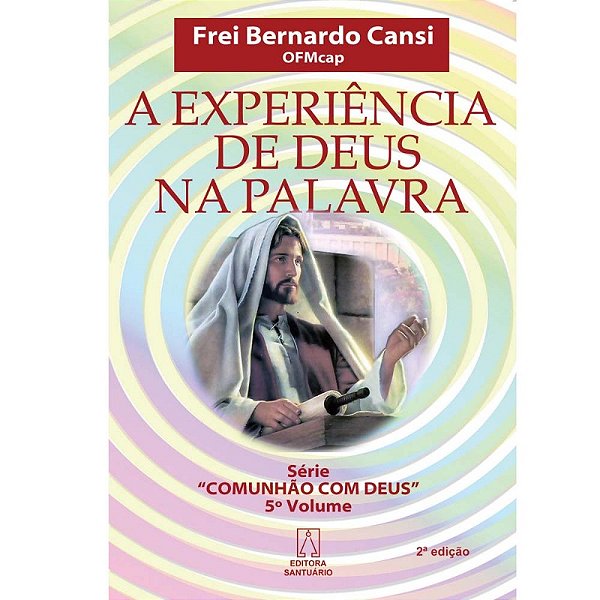 A Experiencia De Deus Na Palavra