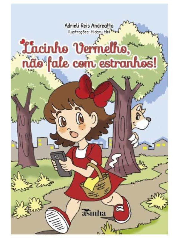 Lacinho Vermelho, Não Fale Com Estranhos