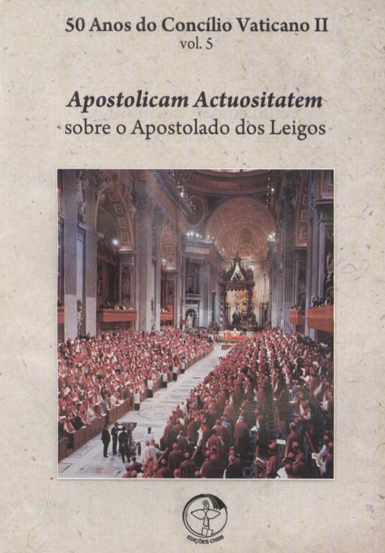 50 Anos Do Concilio Vaticano Ii - Apostolicam Actuositatem - Sob O Apostola