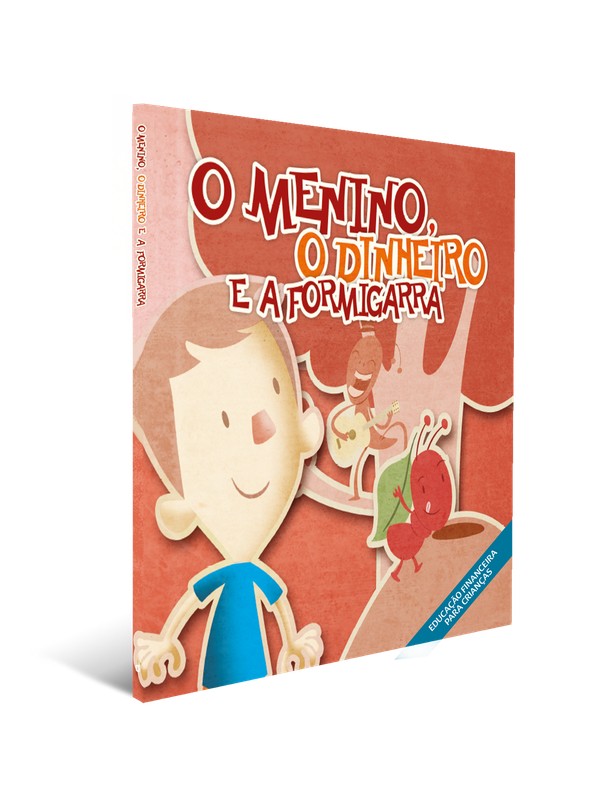 O Menino, O Dinheiro E A Formigarra