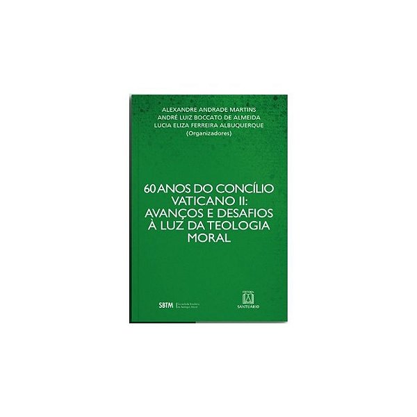 60 Anos do Concilio Vaticano II: Avanços e Desafios à Luz da Teologia Moral