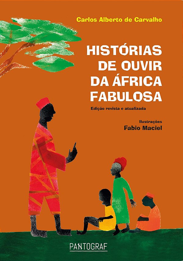 Histórias De Ouvir Da África Fabulosa